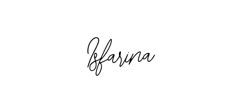 The best way (Bearetta-2O07w) to make a short signature is to pick only two or three words in your name. The name Isfarina include a total of six letters. For converting this name. Isfarina signature style 12 images and pictures png