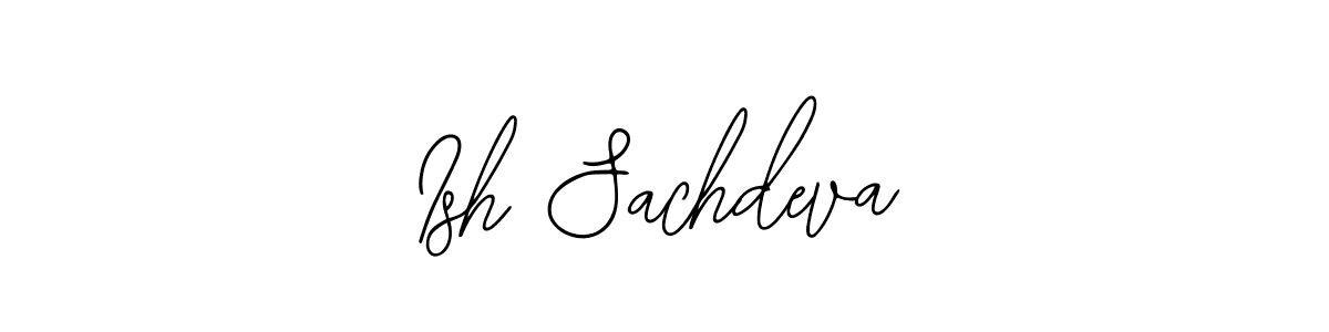 This is the best signature style for the Ish Sachdeva name. Also you like these signature font (Bearetta-2O07w). Mix name signature. Ish Sachdeva signature style 12 images and pictures png