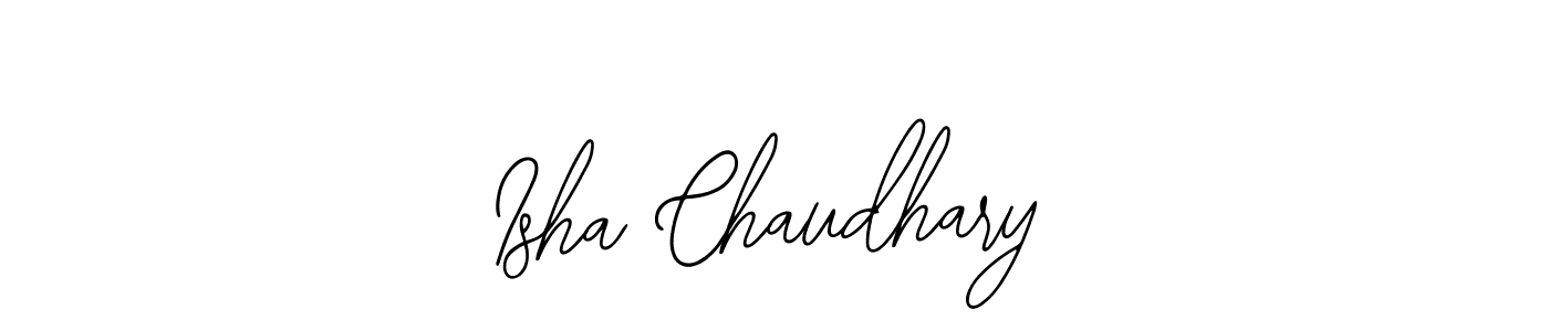 How to make Isha Chaudhary signature? Bearetta-2O07w is a professional autograph style. Create handwritten signature for Isha Chaudhary name. Isha Chaudhary signature style 12 images and pictures png