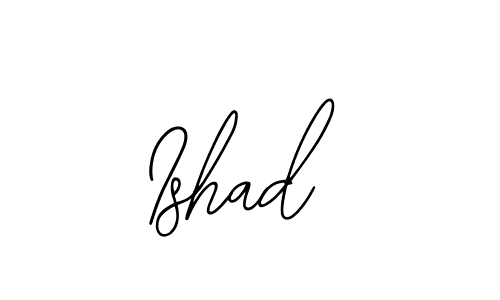 You should practise on your own different ways (Bearetta-2O07w) to write your name (Ishad) in signature. don't let someone else do it for you. Ishad signature style 12 images and pictures png