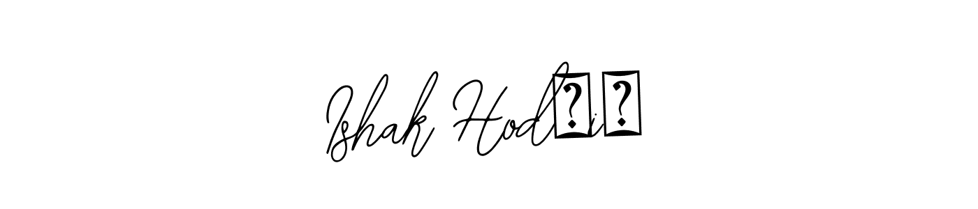 You should practise on your own different ways (Bearetta-2O07w) to write your name (Ishak Hodžić) in signature. don't let someone else do it for you. Ishak Hodžić signature style 12 images and pictures png