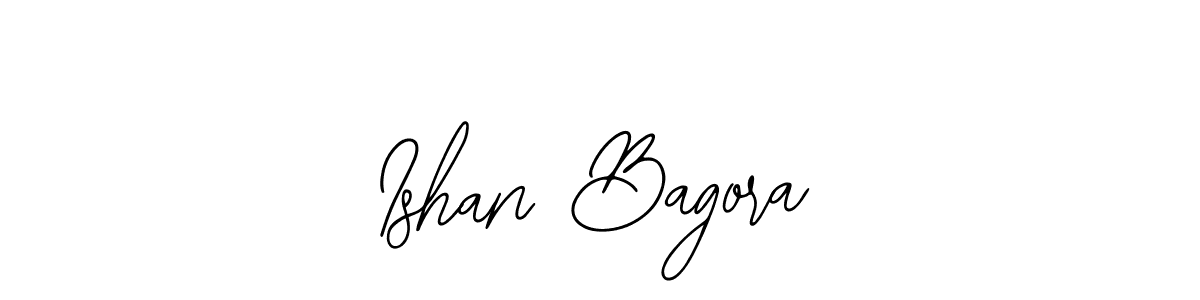You should practise on your own different ways (Bearetta-2O07w) to write your name (Ishan Bagora) in signature. don't let someone else do it for you. Ishan Bagora signature style 12 images and pictures png