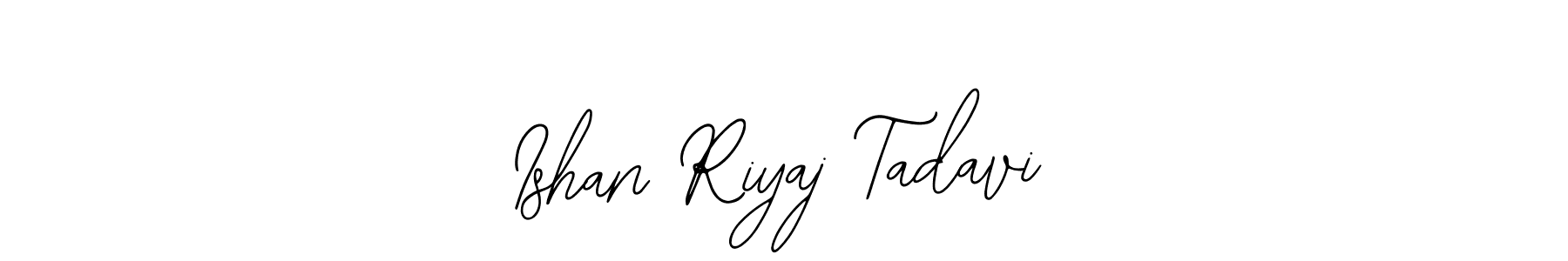 Once you've used our free online signature maker to create your best signature Bearetta-2O07w style, it's time to enjoy all of the benefits that Ishan Riyaj Tadavi name signing documents. Ishan Riyaj Tadavi signature style 12 images and pictures png