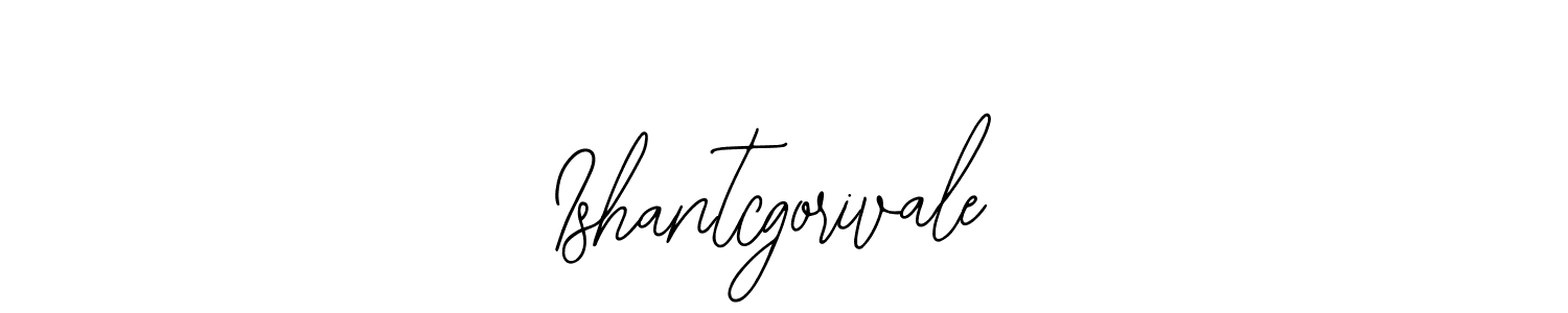 Also we have Ishantcgorivale name is the best signature style. Create professional handwritten signature collection using Bearetta-2O07w autograph style. Ishantcgorivale signature style 12 images and pictures png