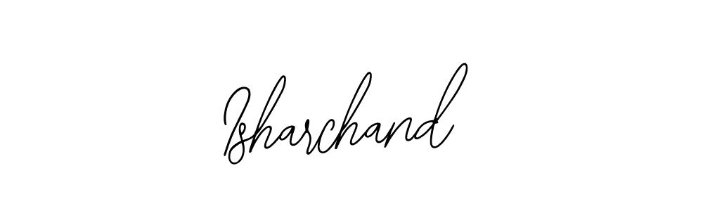 Design your own signature with our free online signature maker. With this signature software, you can create a handwritten (Bearetta-2O07w) signature for name Isharchand. Isharchand signature style 12 images and pictures png