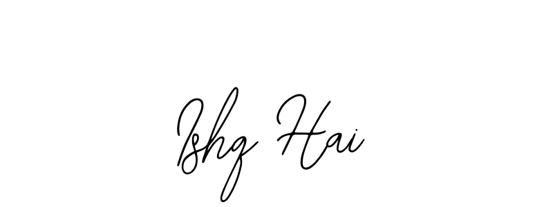 It looks lik you need a new signature style for name Ishq Hai. Design unique handwritten (Bearetta-2O07w) signature with our free signature maker in just a few clicks. Ishq Hai signature style 12 images and pictures png