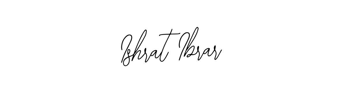 You should practise on your own different ways (Bearetta-2O07w) to write your name (Ishrat Ibrar) in signature. don't let someone else do it for you. Ishrat Ibrar signature style 12 images and pictures png