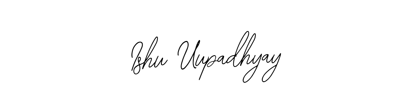 How to make Ishu Uupadhyay signature? Bearetta-2O07w is a professional autograph style. Create handwritten signature for Ishu Uupadhyay name. Ishu Uupadhyay signature style 12 images and pictures png