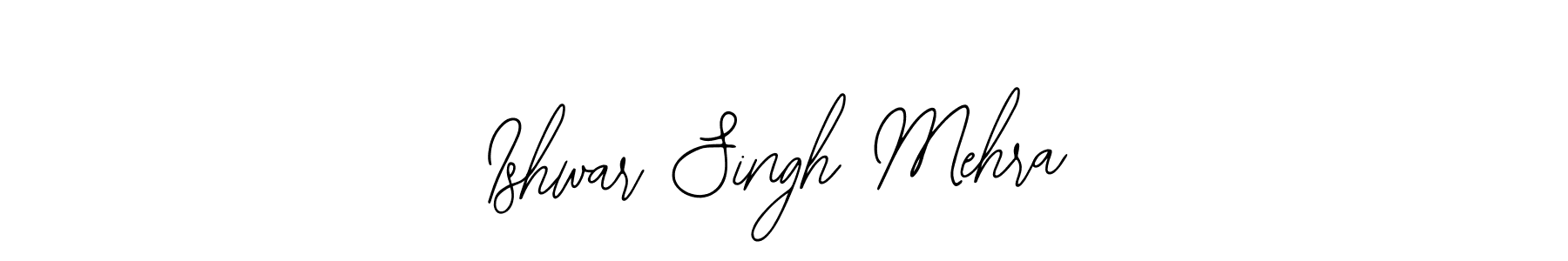 How to make Ishwar Singh Mehra name signature. Use Bearetta-2O07w style for creating short signs online. This is the latest handwritten sign. Ishwar Singh Mehra signature style 12 images and pictures png