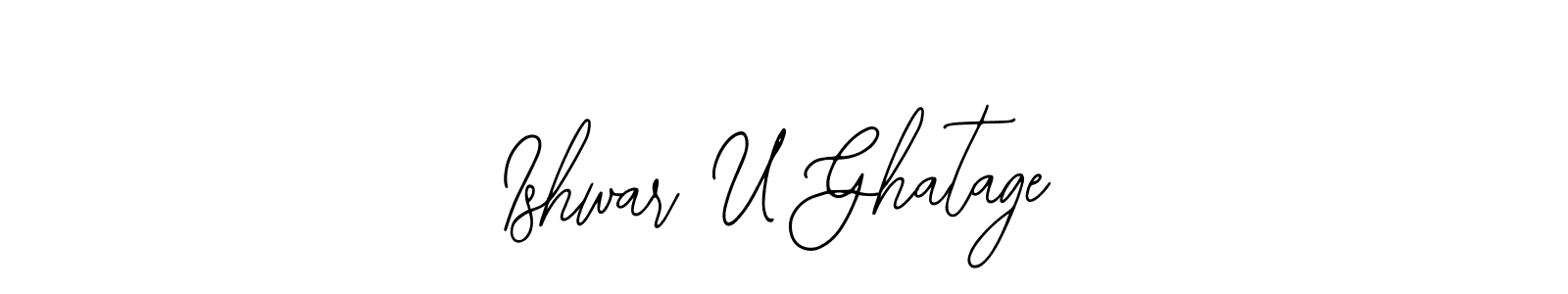 How to make Ishwar U Ghatage signature? Bearetta-2O07w is a professional autograph style. Create handwritten signature for Ishwar U Ghatage name. Ishwar U Ghatage signature style 12 images and pictures png