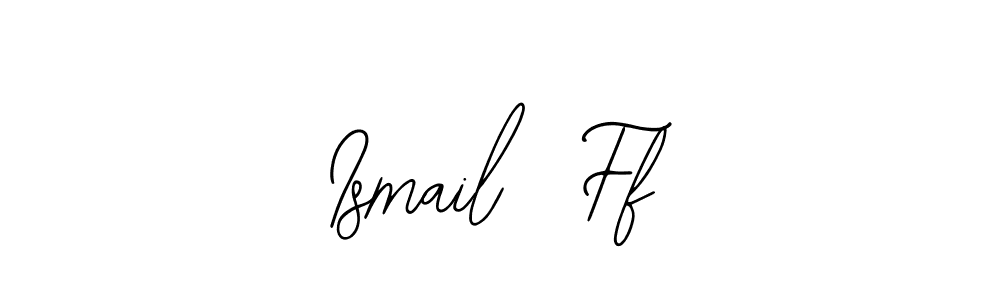 Once you've used our free online signature maker to create your best signature Bearetta-2O07w style, it's time to enjoy all of the benefits that Ismail  Ff name signing documents. Ismail  Ff signature style 12 images and pictures png