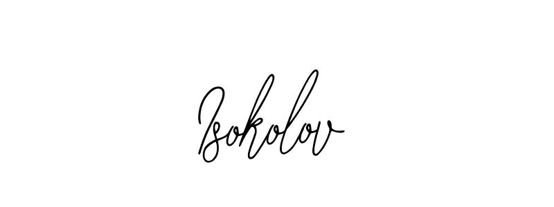 You should practise on your own different ways (Bearetta-2O07w) to write your name (Isokolov) in signature. don't let someone else do it for you. Isokolov signature style 12 images and pictures png