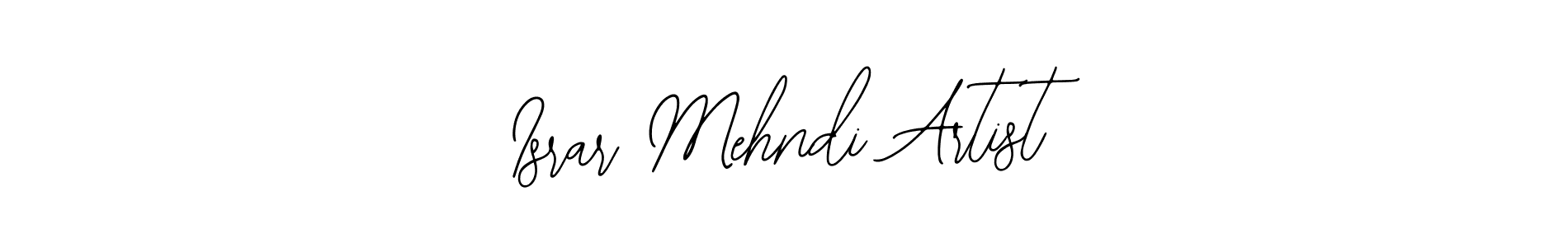 Also we have Israr Mehndi Artist name is the best signature style. Create professional handwritten signature collection using Bearetta-2O07w autograph style. Israr Mehndi Artist signature style 12 images and pictures png