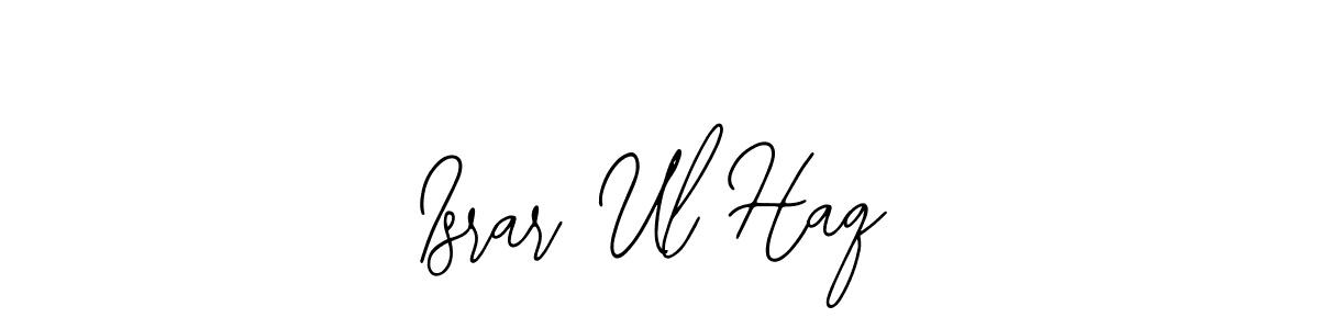 Best and Professional Signature Style for Israr Ul Haq. Bearetta-2O07w Best Signature Style Collection. Israr Ul Haq signature style 12 images and pictures png