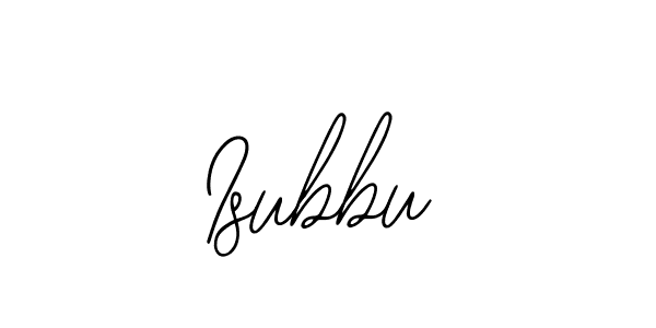 Isubbu stylish signature style. Best Handwritten Sign (Bearetta-2O07w) for my name. Handwritten Signature Collection Ideas for my name Isubbu. Isubbu signature style 12 images and pictures png