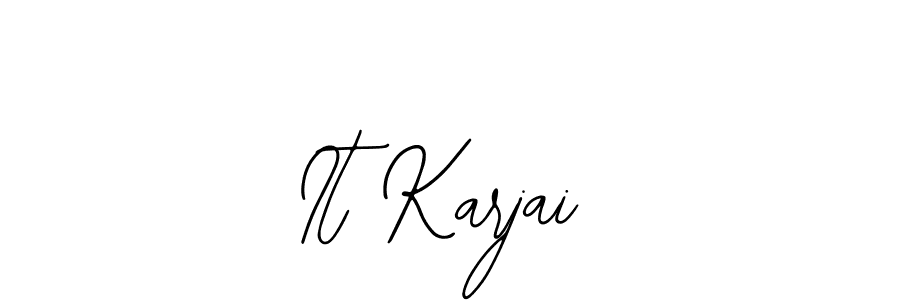 Design your own signature with our free online signature maker. With this signature software, you can create a handwritten (Bearetta-2O07w) signature for name It Karjai. It Karjai signature style 12 images and pictures png