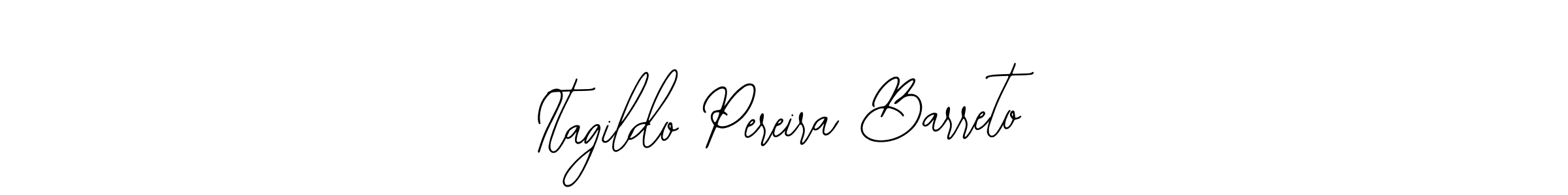 You should practise on your own different ways (Bearetta-2O07w) to write your name (Itagildo Pereira Barreto) in signature. don't let someone else do it for you. Itagildo Pereira Barreto signature style 12 images and pictures png