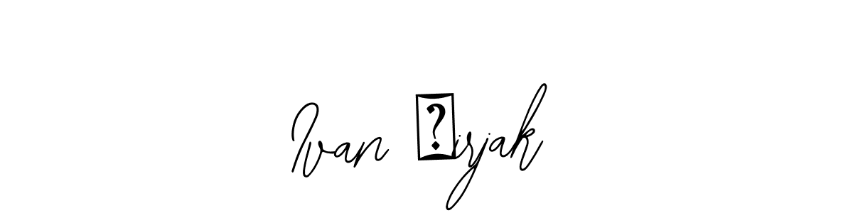 Create a beautiful signature design for name Ivan Čirjak. With this signature (Bearetta-2O07w) fonts, you can make a handwritten signature for free. Ivan Čirjak signature style 12 images and pictures png