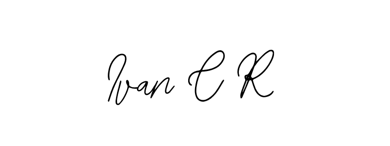 You should practise on your own different ways (Bearetta-2O07w) to write your name (Ivan C R) in signature. don't let someone else do it for you. Ivan C R signature style 12 images and pictures png