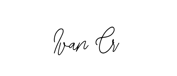 You should practise on your own different ways (Bearetta-2O07w) to write your name (Ivan Cr) in signature. don't let someone else do it for you. Ivan Cr signature style 12 images and pictures png