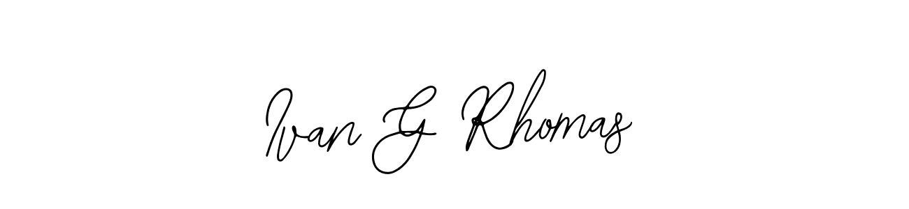 Also You can easily find your signature by using the search form. We will create Ivan G Rhomas name handwritten signature images for you free of cost using Bearetta-2O07w sign style. Ivan G Rhomas signature style 12 images and pictures png