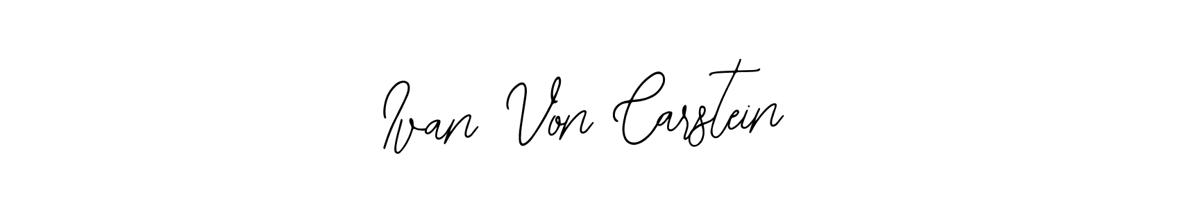 It looks lik you need a new signature style for name Ivan Von Carstein. Design unique handwritten (Bearetta-2O07w) signature with our free signature maker in just a few clicks. Ivan Von Carstein signature style 12 images and pictures png