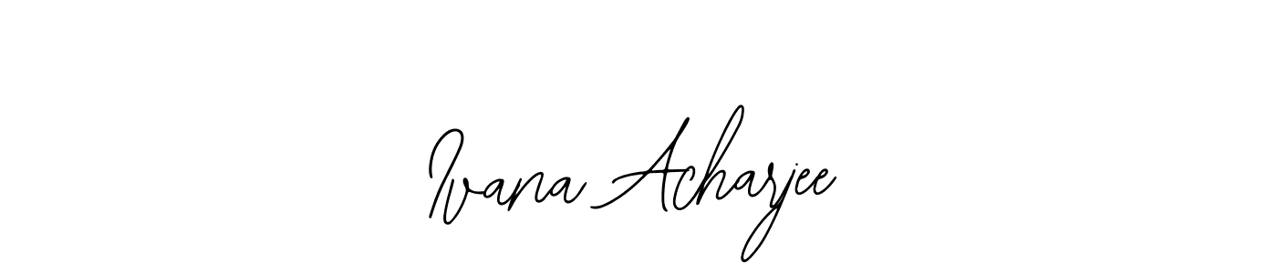 Create a beautiful signature design for name Ivana Acharjee. With this signature (Bearetta-2O07w) fonts, you can make a handwritten signature for free. Ivana Acharjee signature style 12 images and pictures png