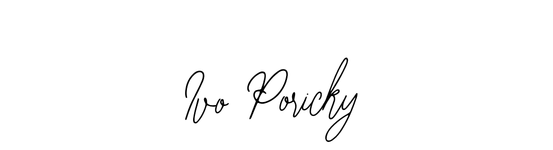 Make a short Ivo Poricky signature style. Manage your documents anywhere anytime using Bearetta-2O07w. Create and add eSignatures, submit forms, share and send files easily. Ivo Poricky signature style 12 images and pictures png