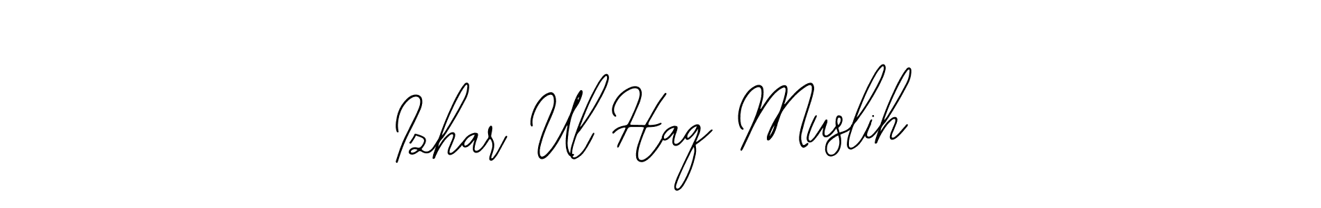 How to make Izhar Ul Haq Muslih signature? Bearetta-2O07w is a professional autograph style. Create handwritten signature for Izhar Ul Haq Muslih name. Izhar Ul Haq Muslih signature style 12 images and pictures png