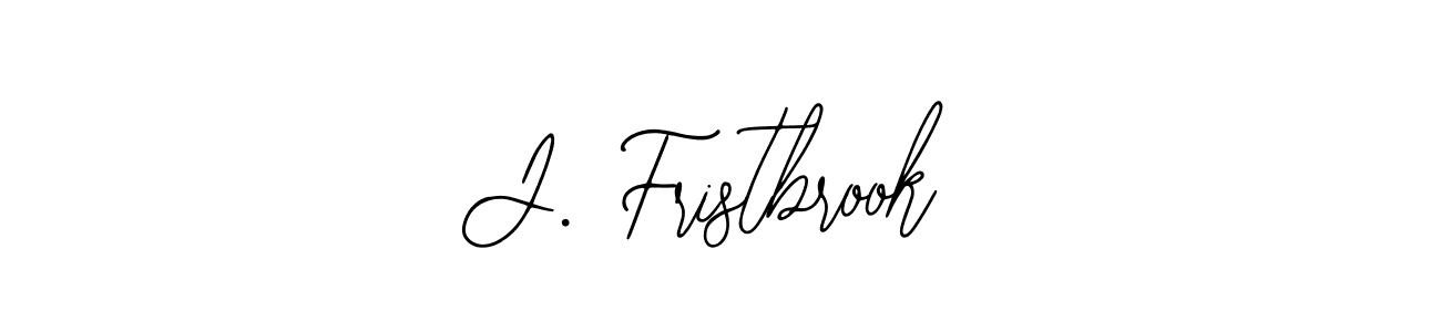 Once you've used our free online signature maker to create your best signature Bearetta-2O07w style, it's time to enjoy all of the benefits that J. Fristbrook name signing documents. J. Fristbrook signature style 12 images and pictures png