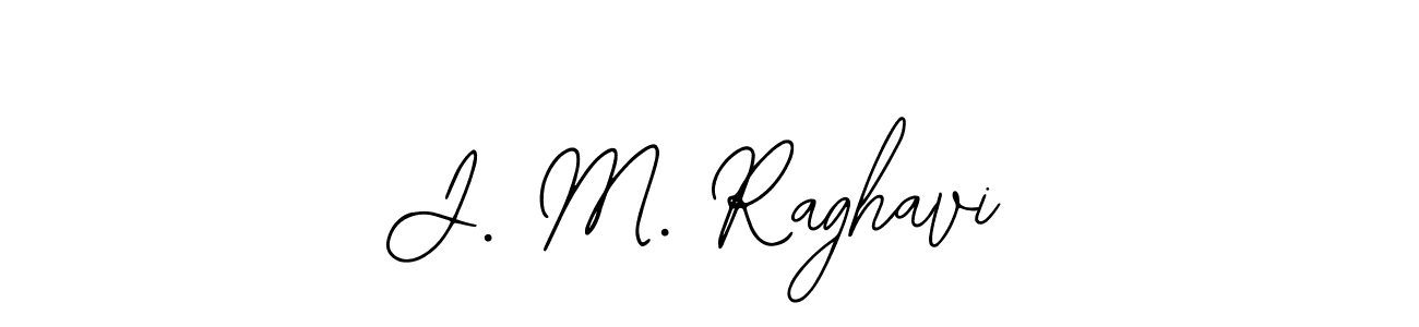 Also we have J. M. Raghavi name is the best signature style. Create professional handwritten signature collection using Bearetta-2O07w autograph style. J. M. Raghavi signature style 12 images and pictures png