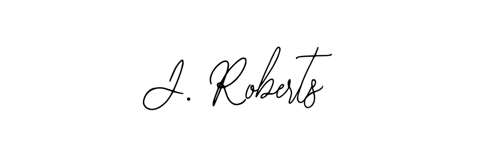 Best and Professional Signature Style for J. Roberts. Bearetta-2O07w Best Signature Style Collection. J. Roberts signature style 12 images and pictures png