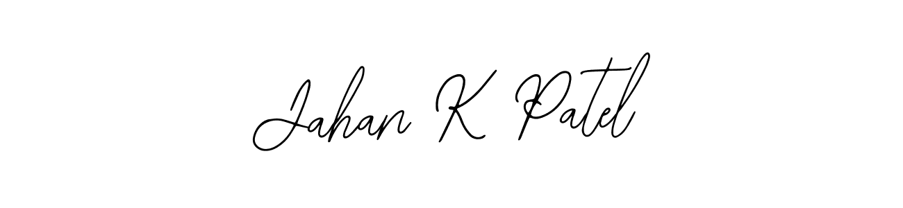 You should practise on your own different ways (Bearetta-2O07w) to write your name (Jahan K Patel) in signature. don't let someone else do it for you. Jahan K Patel signature style 12 images and pictures png