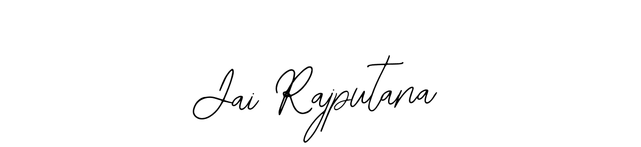 You should practise on your own different ways (Bearetta-2O07w) to write your name (Jai Rajputana) in signature. don't let someone else do it for you. Jai Rajputana signature style 12 images and pictures png