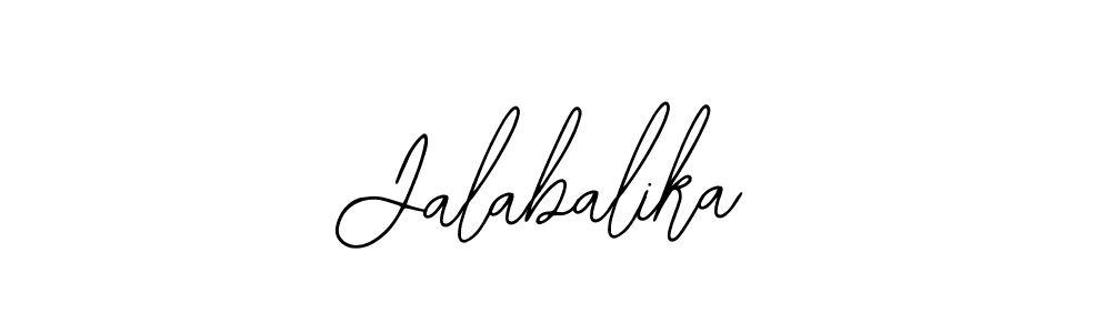 You should practise on your own different ways (Bearetta-2O07w) to write your name (Jalabalika) in signature. don't let someone else do it for you. Jalabalika signature style 12 images and pictures png