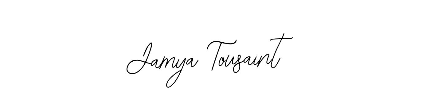 You should practise on your own different ways (Bearetta-2O07w) to write your name (Jamya Tousaint) in signature. don't let someone else do it for you. Jamya Tousaint signature style 12 images and pictures png