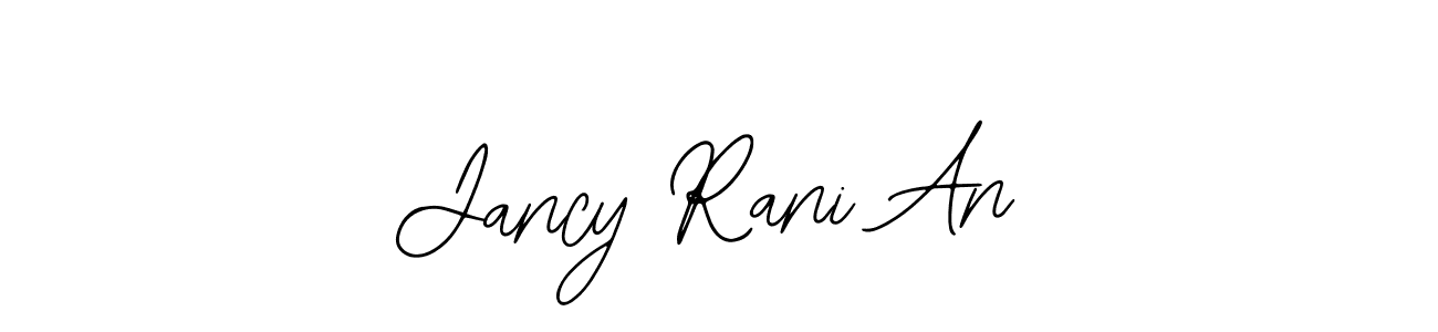 This is the best signature style for the Jancy Rani An name. Also you like these signature font (Bearetta-2O07w). Mix name signature. Jancy Rani An signature style 12 images and pictures png