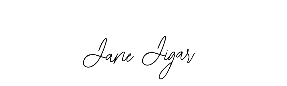 You should practise on your own different ways (Bearetta-2O07w) to write your name (Jane Jigar) in signature. don't let someone else do it for you. Jane Jigar signature style 12 images and pictures png