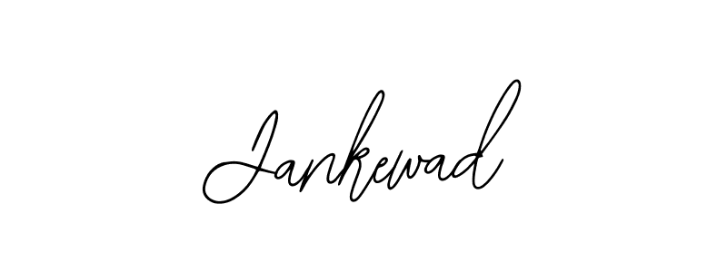 You should practise on your own different ways (Bearetta-2O07w) to write your name (Jankewad) in signature. don't let someone else do it for you. Jankewad signature style 12 images and pictures png
