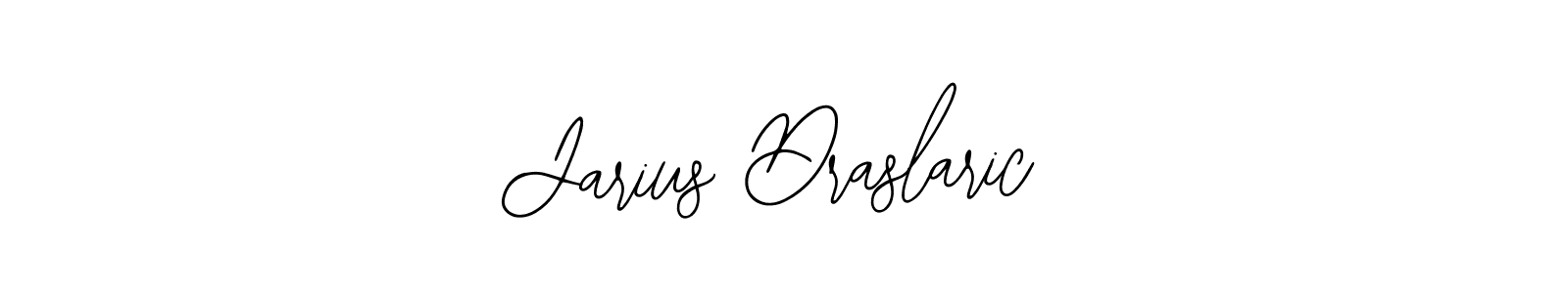 The best way (Bearetta-2O07w) to make a short signature is to pick only two or three words in your name. The name Jarius Draslaric include a total of six letters. For converting this name. Jarius Draslaric signature style 12 images and pictures png