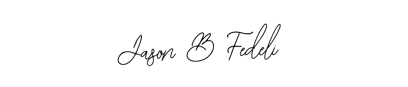 Best and Professional Signature Style for Jason B Fedeli. Bearetta-2O07w Best Signature Style Collection. Jason B Fedeli signature style 12 images and pictures png