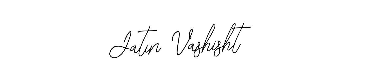 Jatin Vashisht stylish signature style. Best Handwritten Sign (Bearetta-2O07w) for my name. Handwritten Signature Collection Ideas for my name Jatin Vashisht. Jatin Vashisht signature style 12 images and pictures png