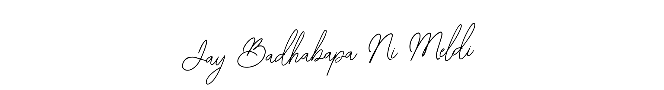 The best way (Bearetta-2O07w) to make a short signature is to pick only two or three words in your name. The name Jay Badhabapa Ni Meldi include a total of six letters. For converting this name. Jay Badhabapa Ni Meldi signature style 12 images and pictures png