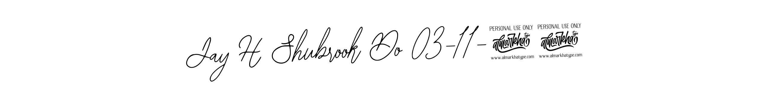 Use a signature maker to create a handwritten signature online. With this signature software, you can design (Bearetta-2O07w) your own signature for name Jay H Shubrook Do 03-11-24. Jay H Shubrook Do 03-11-24 signature style 12 images and pictures png