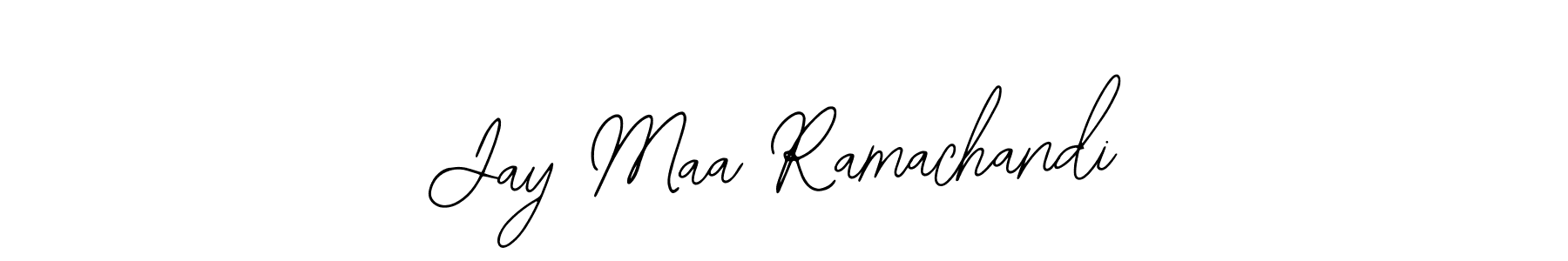 How to make Jay Maa Ramachandi name signature. Use Bearetta-2O07w style for creating short signs online. This is the latest handwritten sign. Jay Maa Ramachandi signature style 12 images and pictures png