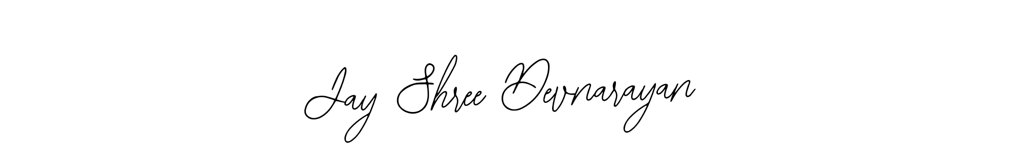 Bearetta-2O07w is a professional signature style that is perfect for those who want to add a touch of class to their signature. It is also a great choice for those who want to make their signature more unique. Get Jay Shree Devnarayan name to fancy signature for free. Jay Shree Devnarayan signature style 12 images and pictures png