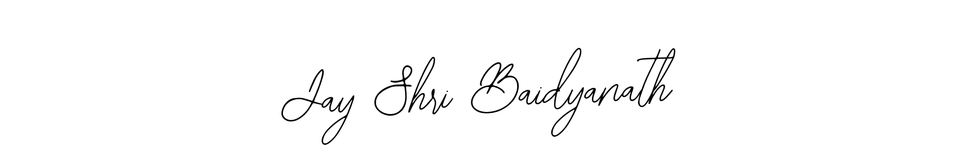 Make a beautiful signature design for name Jay Shri Baidyanath. With this signature (Bearetta-2O07w) style, you can create a handwritten signature for free. Jay Shri Baidyanath signature style 12 images and pictures png