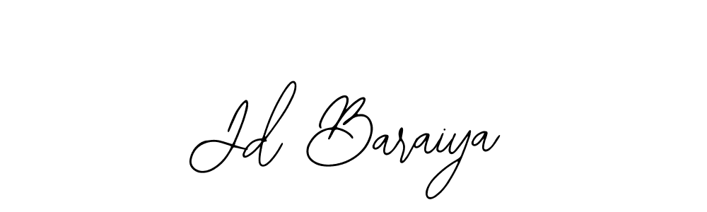 You should practise on your own different ways (Bearetta-2O07w) to write your name (Jd Baraiya) in signature. don't let someone else do it for you. Jd Baraiya signature style 12 images and pictures png
