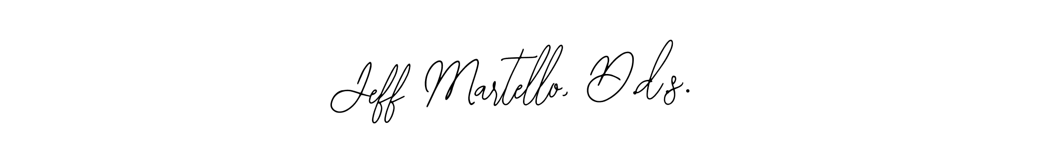 How to Draw Jeff Martello, D.d.s. signature style? Bearetta-2O07w is a latest design signature styles for name Jeff Martello, D.d.s.. Jeff Martello, D.d.s. signature style 12 images and pictures png