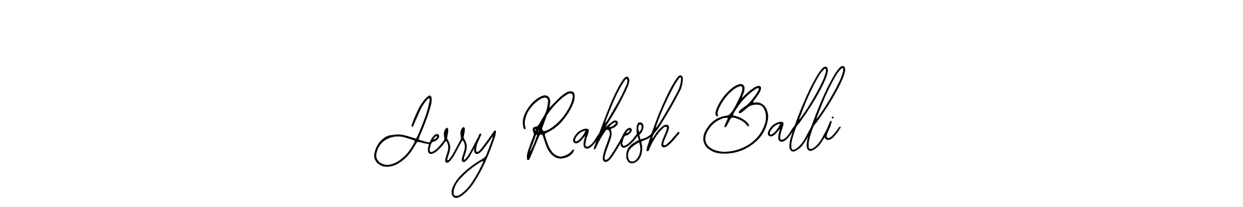 Make a short Jerry Rakesh Balli signature style. Manage your documents anywhere anytime using Bearetta-2O07w. Create and add eSignatures, submit forms, share and send files easily. Jerry Rakesh Balli signature style 12 images and pictures png